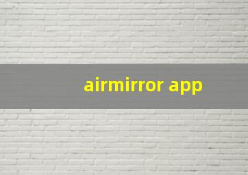 airmirror app